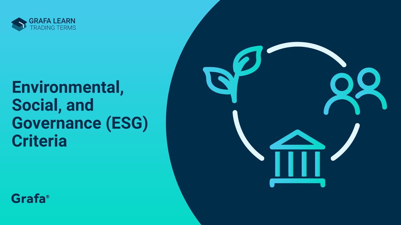 Environmental, Social, And Governance (ESG) Criteria